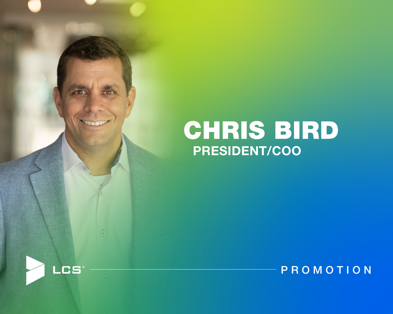 Chris Bird promoted to president/COO